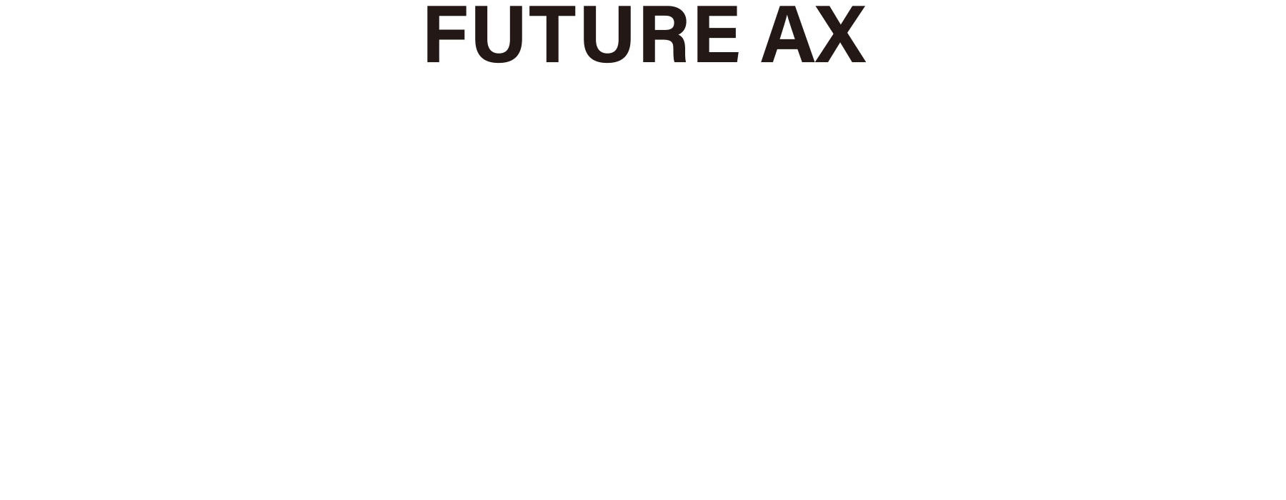 FUTURE AX